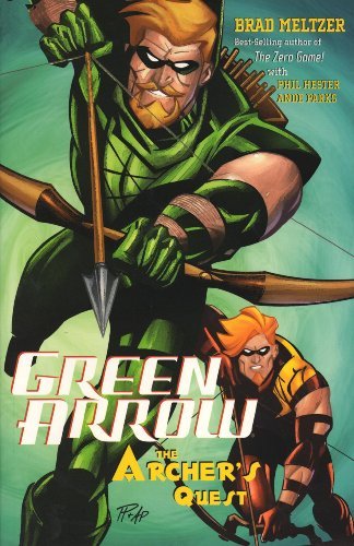 Brad Meltzer/Green Arrow@The Archer's Quest Vol 04