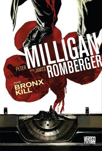 Peter Milligan/Bronx Kill Hc