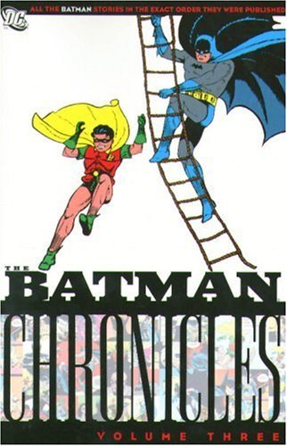 Bill Finger Batman Chronicles Volume Three 