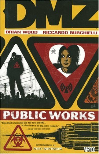 Brian Wood/DMZ Vol. 3@ Public Works