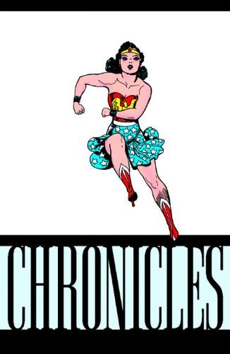 MARSTON,WILLIAM MOULTON/WONDER WOMAN CHRONICLES VOL. 1,THE