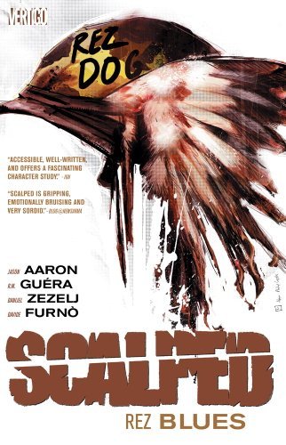 Jason Aaron Scalped Vol. 7 Rez Blues 