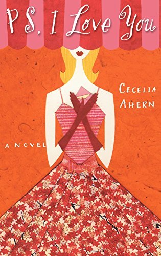 Cecelia Ahern/PS, I Love You
