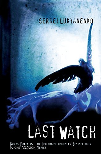 Sergei Lukyanenko/Last Watch
