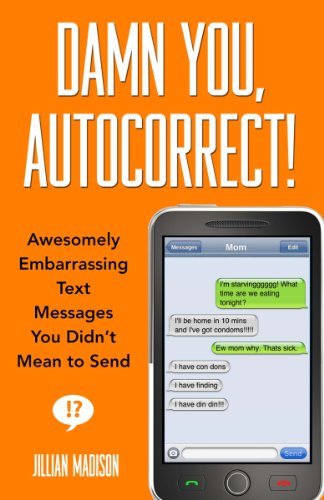Jillian Madison/Damn You, Autocorrect!