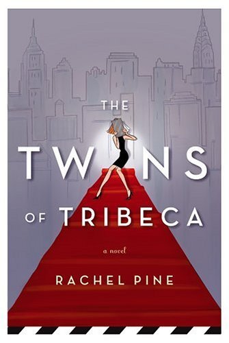 Rachel Pine/Twins Of Tribeca,The