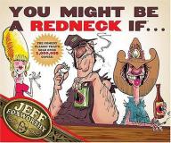 Jeff Foxworthy You Might Be A Redneck If ... 