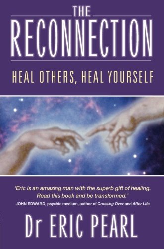 Eric Pearl/The Reconnection@Revised