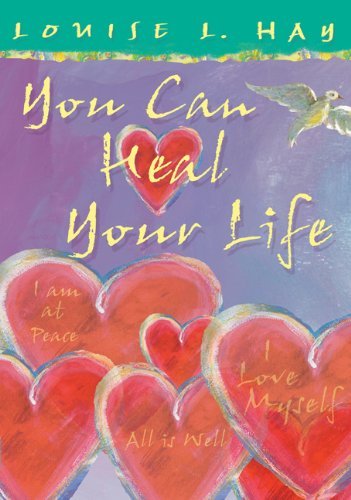 Louise L. Hay You Can Heal Your Life 