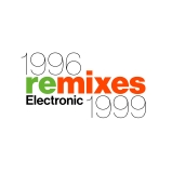 Electronic/1996 Remixes 1999@RSD Exclusive / Ltd. 2000 USA