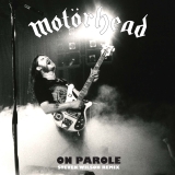 Motorhead/On Parole Steve Wilson@RSD Exclusive / Ltd. 5000 USA