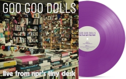 Goo Goo Dolls/Live From NPR's Tiny Desk (Orchid Vinyl)