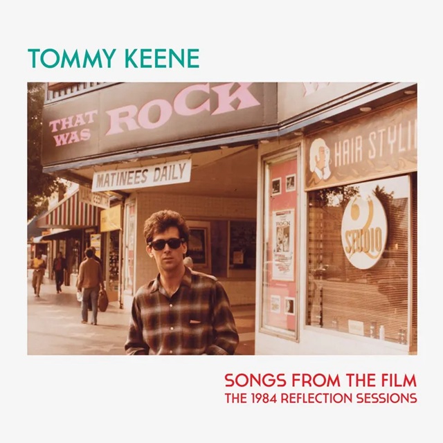 Tommy Keene/Songs From The Film - The 1984 Reflection Sessions@RSD Exclusive / Ltd. 1000 USA