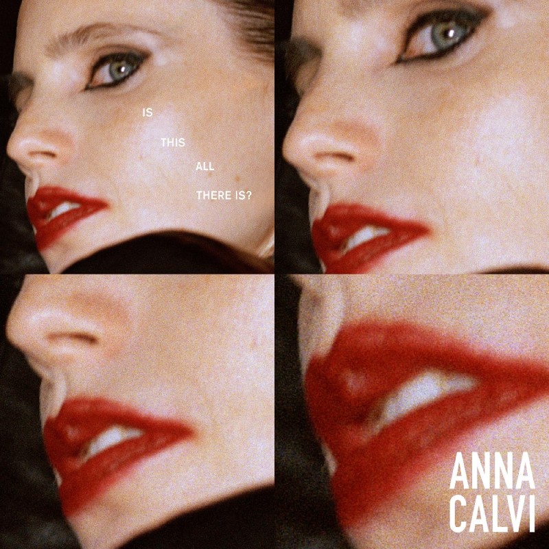 Anna Calvi/Is This All There Is?