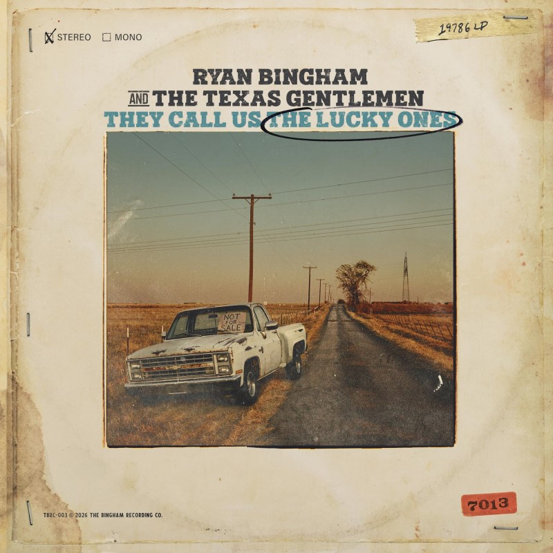 Ryan Bingham/They Call Us The Lucky Ones