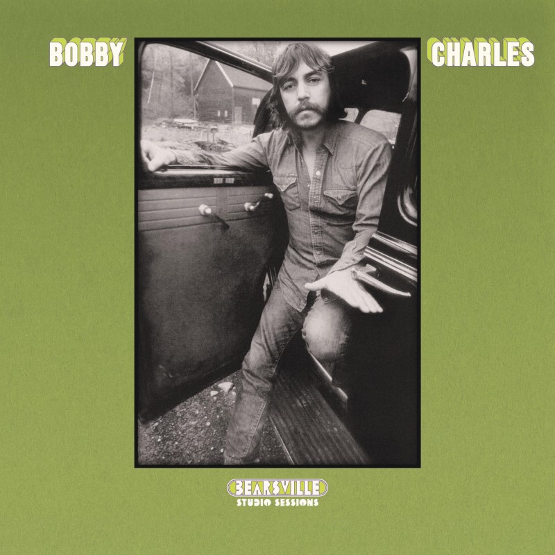 Bobby Charles/Bearsville Studio Sessions