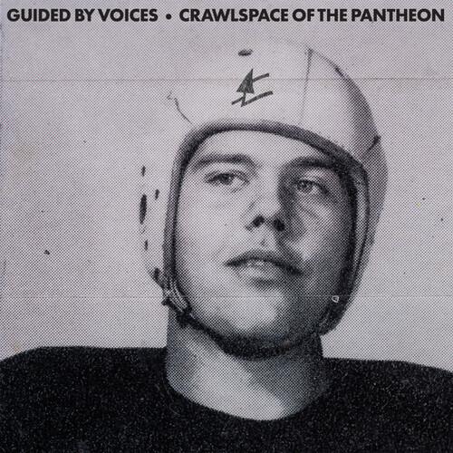 Guided By Voices/Crawlspace Of The Pantheon@Amped Non Exclusive