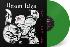 Poison Idea/War All The Time (OPAQUE GREEN VINYL)