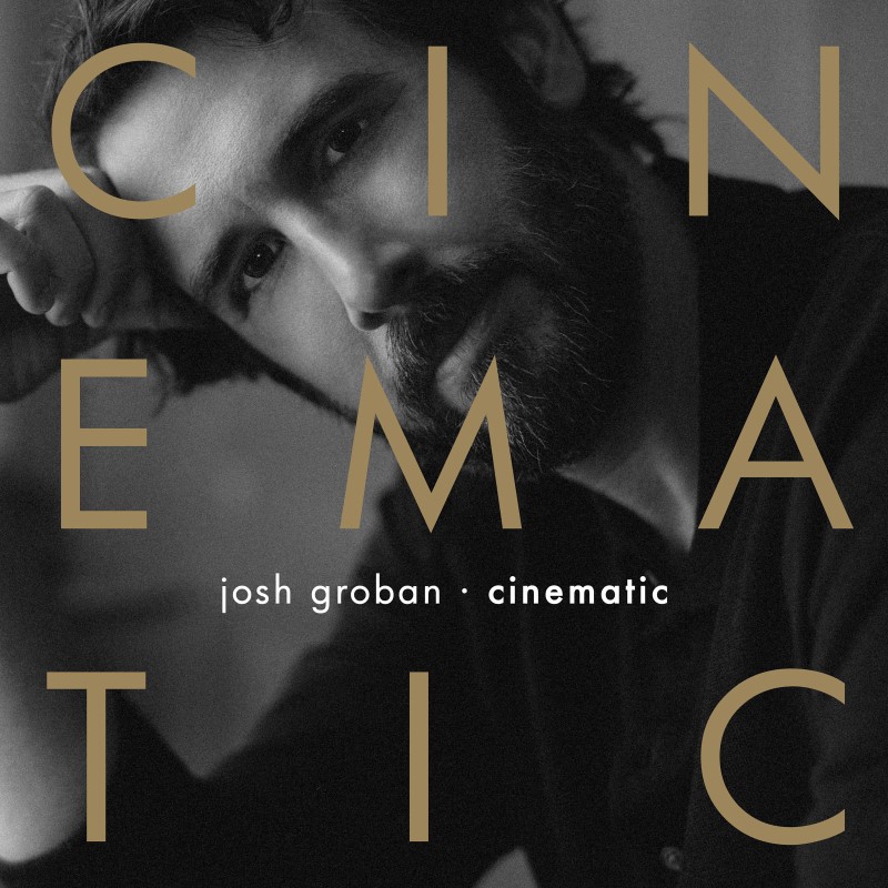 Josh Groban/Cinematic