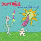 Butthole Surfers/After The Astronaut