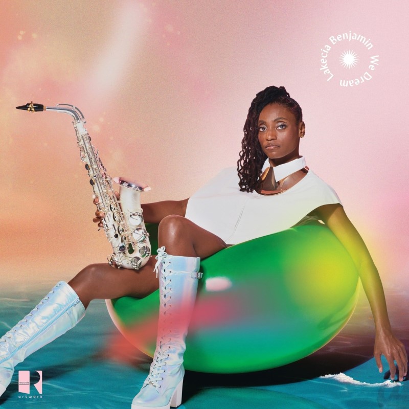 Lakecia Benjamin/We Dream