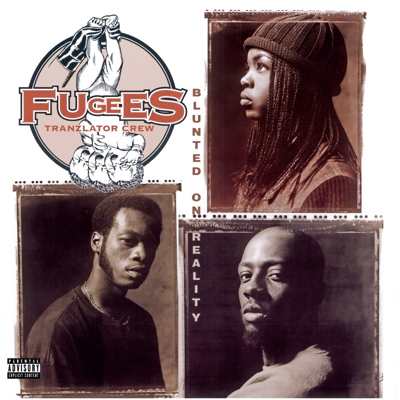 Fugees/Blunted On Reality