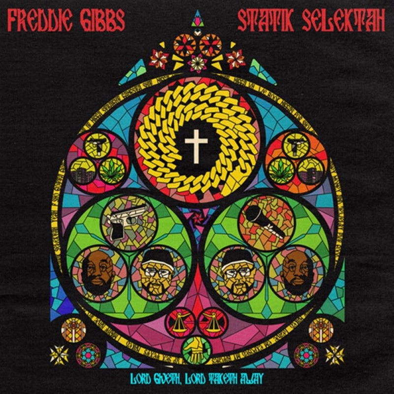 Freddie Gibbs & Statik Selektah/Lord Giveth, Lord Taketh Away