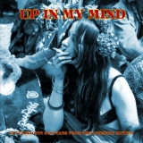 Up In My Mind/15 Fuzzed Out Acid Tabs From The Lysergic Sixties