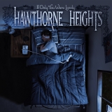 Hawthorne Heights/If Only You Were Lonely
