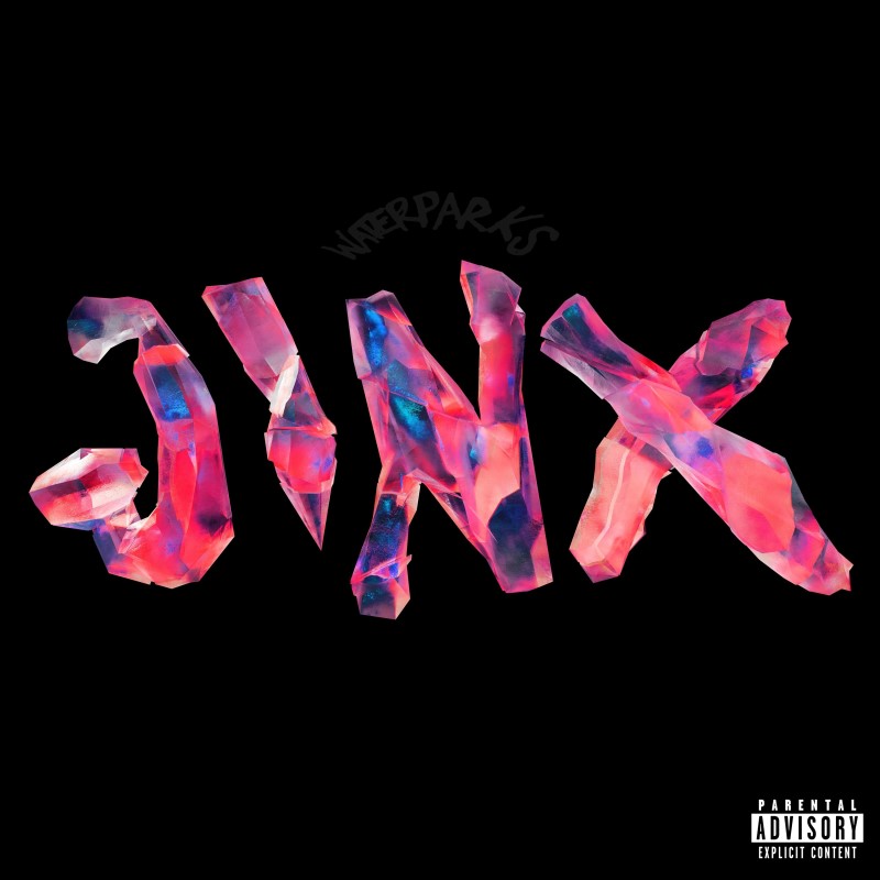 Waterparks/JINX