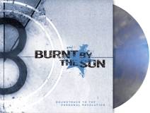 Burnt By The Sun/Soundtrack To The Personal Revolution (Reissue)
