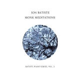 Jon Batiste | Monk Meditations