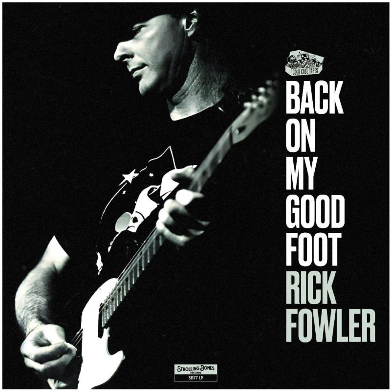 Rick Fowler/Back On My Good Foot