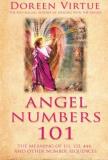 Doreen Virtue Angel Numbers 101 The Meaning Of 111 123 444 And Other Number Se 