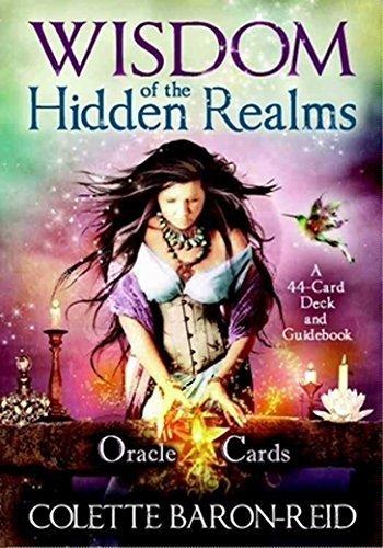 Colette Baron-Reid/Wisdom of the Hidden Realms Oracle Cards [With Boo