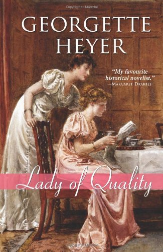 Georgette Heyer/Lady of Quality