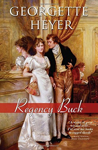 Georgette Heyer/Regency Buck