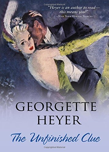 Georgette Heyer/The Unfinished Clue