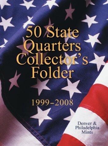 Sterling Publishing Company 50 State Quarters Collector's Folder 1999 2008 Denver & Philadelphia Mints 