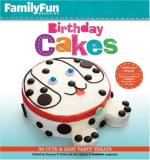 Deanna F. Cook Familyfun Birthday Cakes 50 Cute & Easy Party Treats 