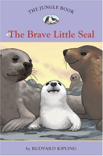 Rudyard Kipling The Brave Little Seal 
