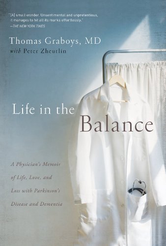 Thomas Graboys Life In The Balance A Physician's Memoir Of Life Love And Loss With 