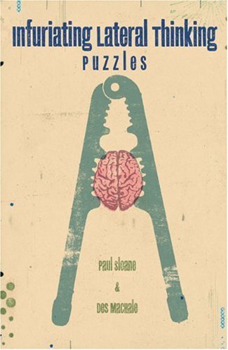 Paul Sloane/Infuriating Lateral Thinking Puzzles
