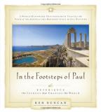 Ken Duncan In The Footsteps Of Paul Experience The Journey That Changed The World 
