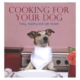 Ingeborg Pils Cooking For Your Dog 