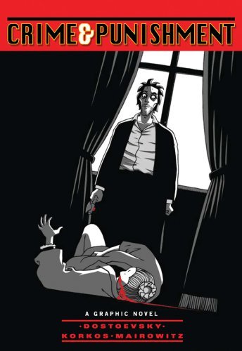 Fyodor Mikhailovich Dostoevsky Crime & Punishment A Graphic Novel 