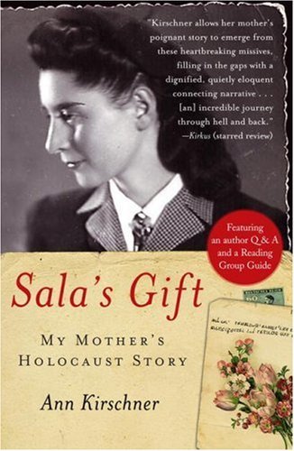 Ann Kirschner/Sala's Gift@My Mother's Holocaust Story