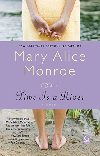 Mary Alice Monroe/Time Is a River