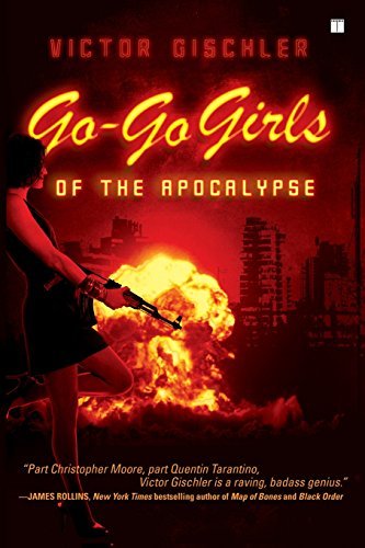 Victor Gischler/Go-Go Girls of the Apocalypse