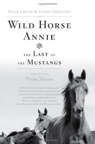 David Cruise/Wild Horse Annie And The Last Of The Mustangs@The Last Of The Mustangs: The Life Of Velma Johns